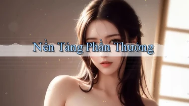 Nền tảng Phần thưởng