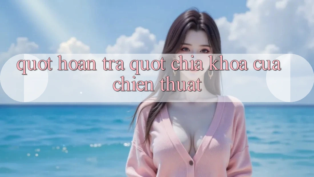 " Hoàn Trả" - Chìa Khóa Của Chiến Thuật? " Hoàn Trả" - Chìa Khóa Của Chiến Thuật?